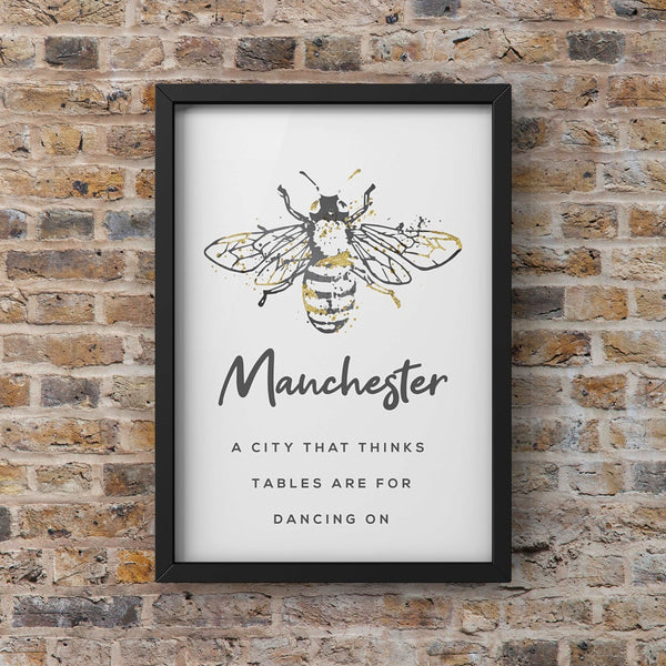 Grey Watercolour Manchester Bee Print Photo with Text 'Tables are for dancing on' - HD Manchester