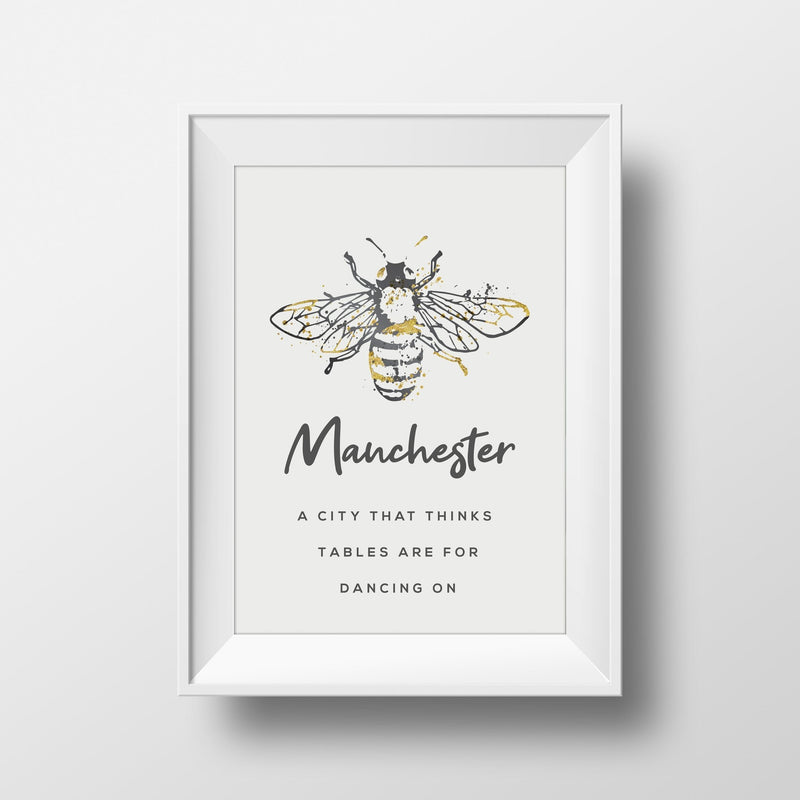 Grey Watercolour Manchester Bee Print Photo with Text 'Tables are for dancing on' - HD Manchester